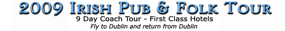 2009 Irish Pub & Folk (9 Day)