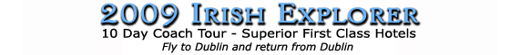 2009 Irish Explorer (10 Day)