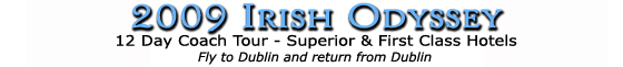 2009 Irish Odyssey (12 Day)